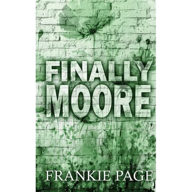 Finally Moore: A friend to lovers, fake fiancé romance