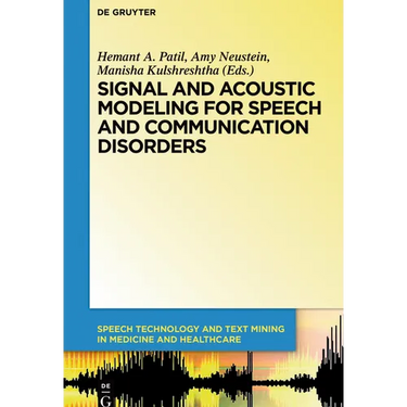 Signal and Acoustic Modeling for Speech and Communication Disorders