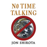 No Time Talking