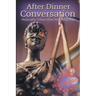 After Dinner Conversation - Best Of 2023