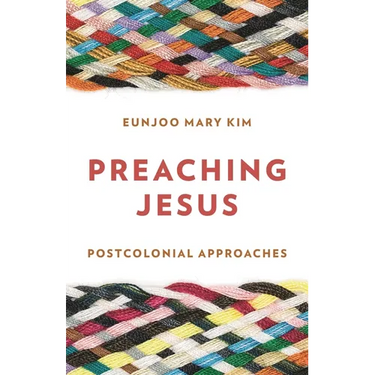 Preaching Jesus: Postcolonial Approaches