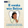 Seliina has Tooth Decay - E mwaka wiin Seliina (Te Kiribati)