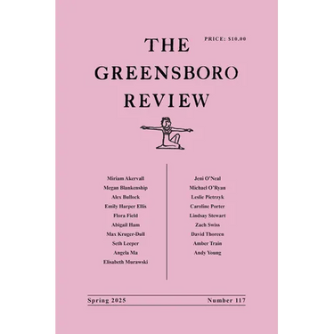 The Greensboro Review: Number 117, Spring 2025