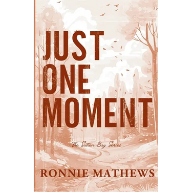 Just One Moment