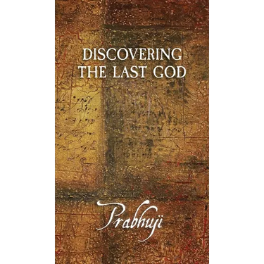 Discovering the Last God