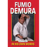 Fumio Demura in His Own Words