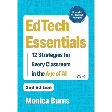 Edtech Essentials: 12 Strategies for Every Classroom in the Age of AI