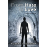 From Hate to Love