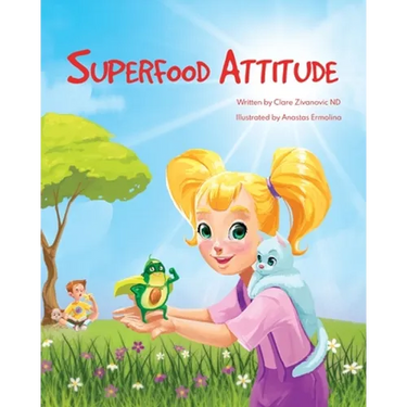 Superfood Attitude: Nutrition book for kids 3-7 years