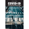 COVID-19 and the Virus that Shook the World