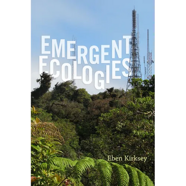 Emergent Ecologies