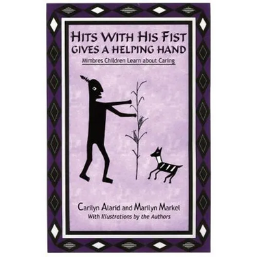 Hits with His Fist Gives a Helping Hand: Mimbres Children Learn about Caring