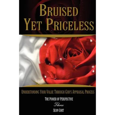 Bruised Yet Priceless - Understanding Your Value Through God's Appraisal Process