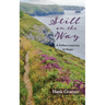 Still on the Way: A Father's Journey to Hope