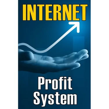 Internet Profit System: How to Make the Internet Work for You! Using This Guide to Begin an Online Business