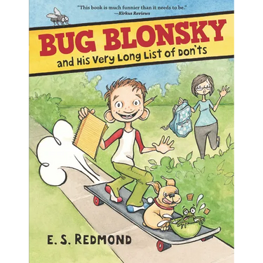 Bug Blonsky and His Very Long List of Don'ts