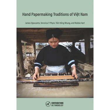 Hand Papermaking Traditions of Viet Nam