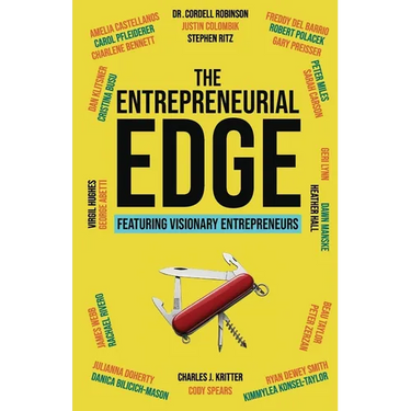 The Entrepreneurial Edge: Real Founders Tell The Stories Behind Businesses That Endure