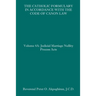 The Catholic Formulary in Accordance with the Code of Canon Law: Volume 4A: Judicial Process Marriage Nullity Acts