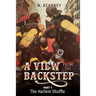 A View From the Backstep Part 1: : The Harlem Shuffle