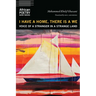 I Have a Home, There Is a We: Voice of a Stranger in a Strange Land
