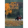 All About Elder Abuse