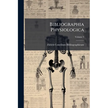 Bibliographia Physiologica; Volume 3