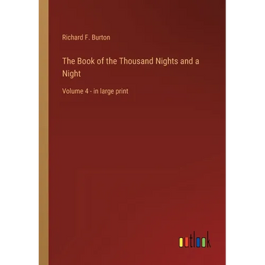 The Book of the Thousand Nights and a Night: Volume 4 - in large print
