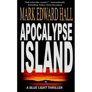 Apocalypse Island: Blue Light Series, Book 1: Blue Light Series, Book