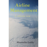 Airline Management - A different view