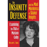 The Insanity Defense and the Mad Murderess of Shaker Heights: Examining the Trial of Mariann Colby