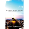 What the Statue Thinks: A Collection of Short Stories