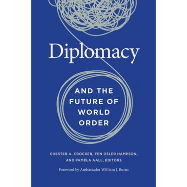 Diplomacy and the Future of World Order