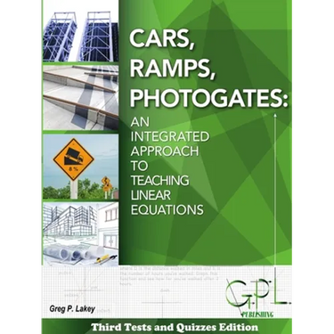 Cars, Ramps, Photogates: An Integrated Approach To Learning Linear Equations (Tests and Quizzes Edition)