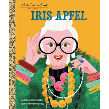 Iris Apfel: A Little Golden Book Biography