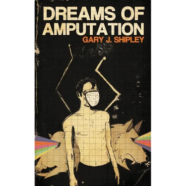Dreams of Amputation