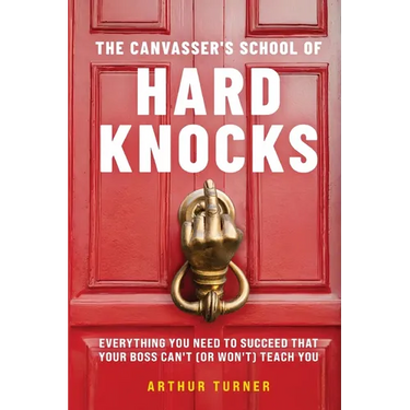 The Canvasser's School of Hard Knocks