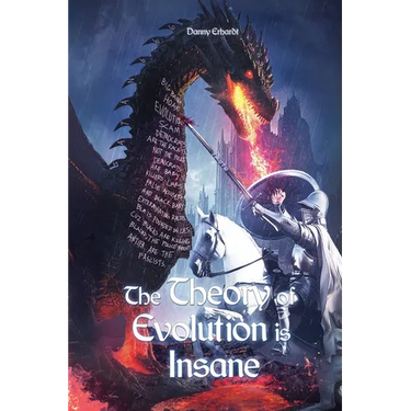 The Theory of Evolution is Insane