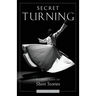 Secret Turning
