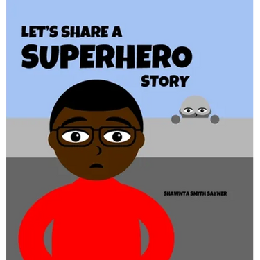 Let's Share a Superhero Story