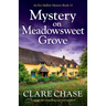 Mystery on Meadowsweet Grove: A completely compelling cozy mystery novel