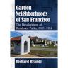 Garden Neighborhoods of San Francisco: The Development of Residence Parks, 1905-1924