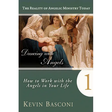 Dancing with Angels: How You Can Work with the Angels in Your Life