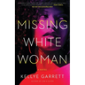 Missing White Woman