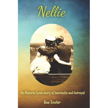 Nellie: An historic love story of heartache and betrayal. One woman, two countries, two love stories.