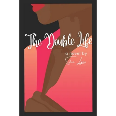 The Double Life: A Novel By