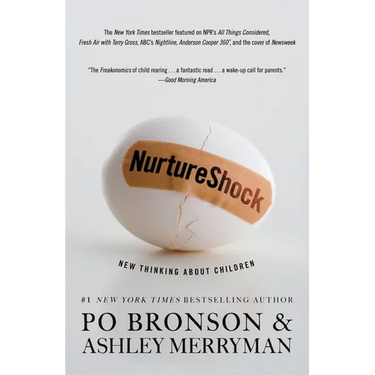 NurtureShock: New Thinking about Children