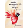 Inside Mennonite Life and Thought: Anabaptist Core Values