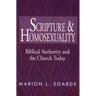 Scripture and Homosexuality: Biblical Authority and the Church Today
