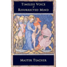 Timeless Voice Of Resurrected Mind: Bible Talks of The New Testament by Master Teacher